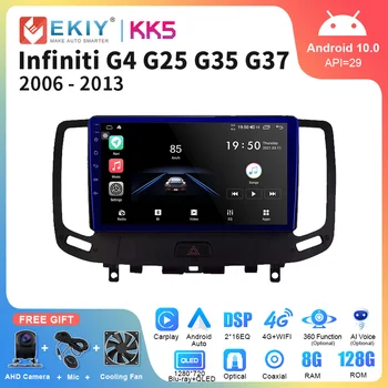 EKIY KK5 Radio Auto Pentru Infiniti G4 G25 G35 G37 2006-2013 Android 10.0 Stereo Multimedia GPS Navi DSP Carplay Autoradio Unitatea de Cap